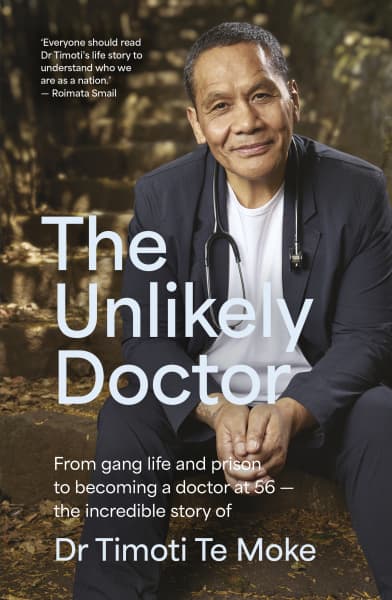 THE UNLIKELY DOCTOR
From gang life and prison to becoming a doctor at 56 - the incredible story of Dr Timoti Te Moke
