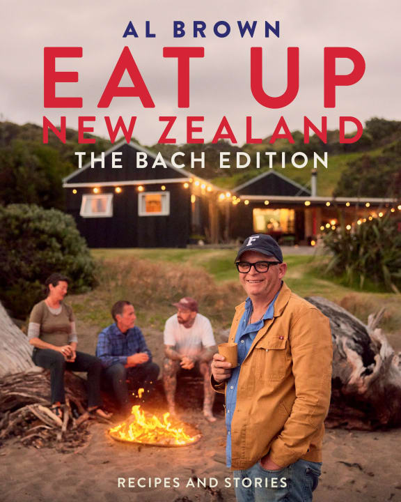 Eat Up New Zealand: The Bach Edition by Al Brown