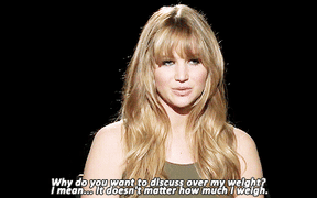 Jennifer Lawrence saying "why do you want to discuss my weight?"