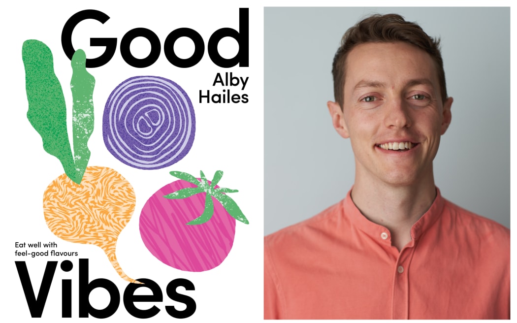 Good Vibes, cookbook by Great Kiwi Bakeoff winner Alby Hailes