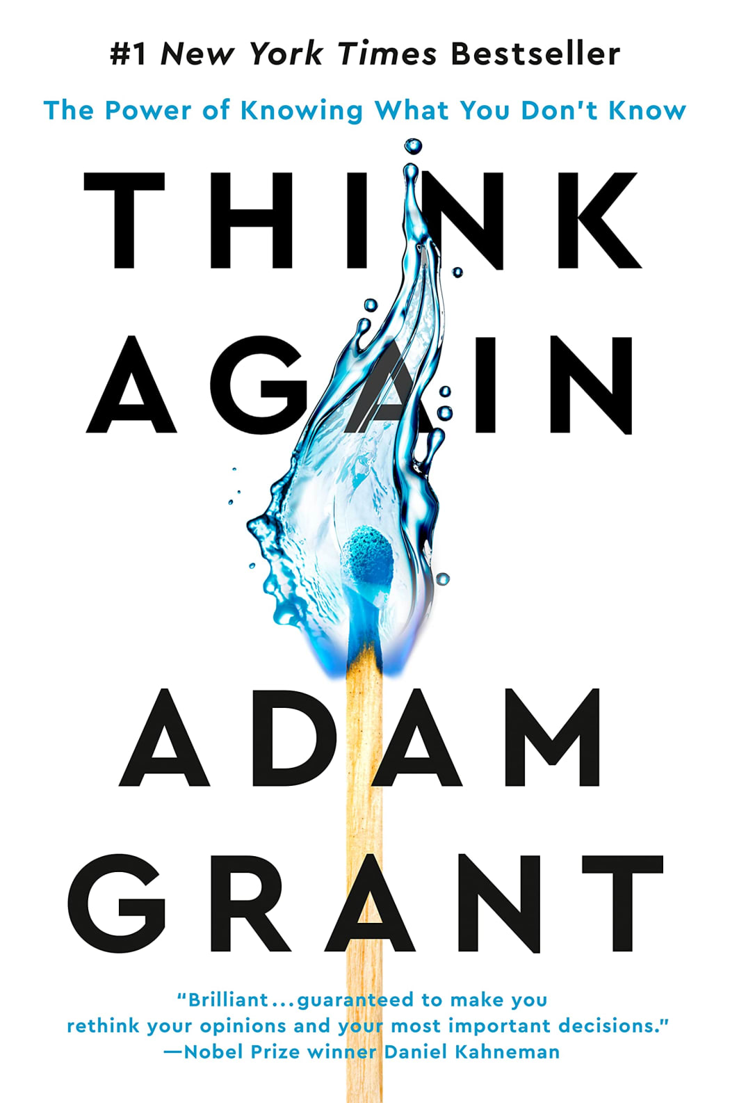 Adam Grant's book THINK AGAIN The Power of Knowing What You Don't Know