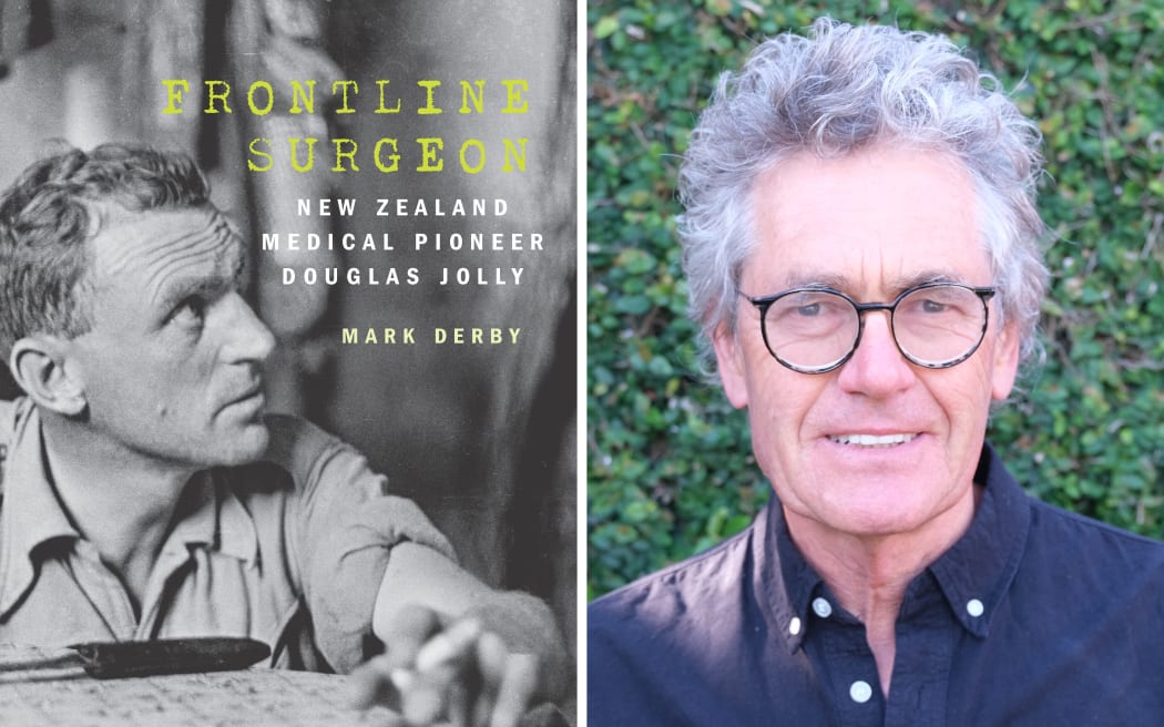 A composite image showing the cover of "FRONTLINE SURGEON - NEW ZEALAND MEDICAL PIONEER DOUGLAS JOLLY" on the left and a photo of author Mark Derby on the right.