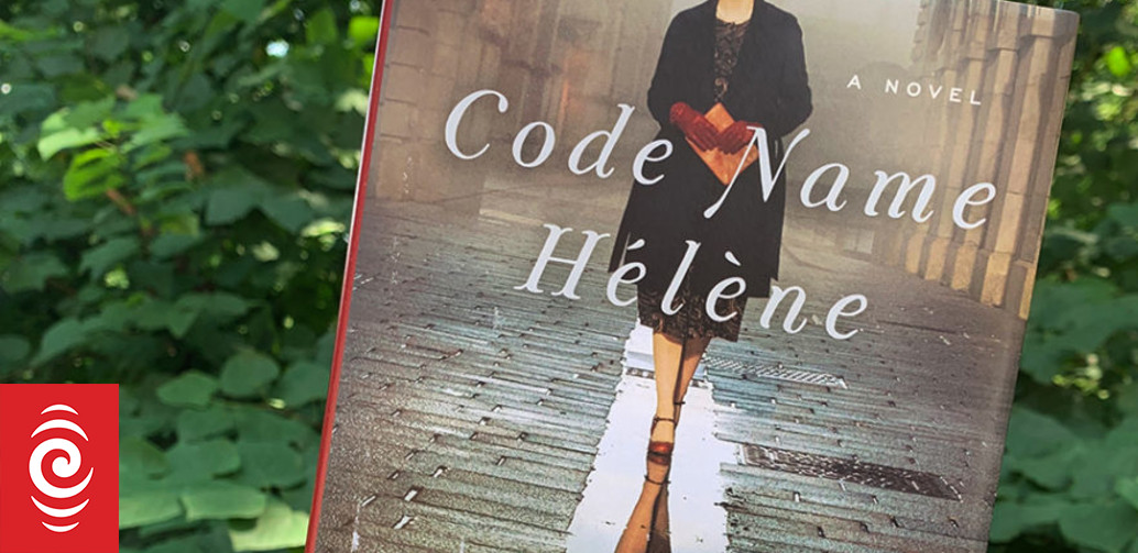Book Review Code Name Hélène by Ariel Lawhon RNZ