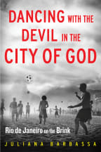 Dancing with the Devil in the City Of God