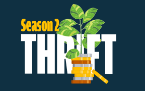The name of the podcast - Thrift, is decorated with a stack of coins and a plant. Season 2 subtitle is placed on top.