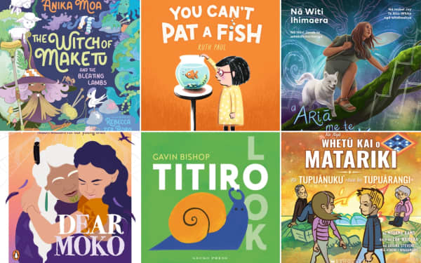 Book covers composite, from top left, clockwise, The Witch of Maketu and the Bleating Lambs (by Anika Moa), You Can't Pat a Fish (Ruth Paul), A Ariā me te Atua o te Kūmara (by Witi Ihimaera), Ko ngā Whetū Kai o Matariki, ko Tupuānuku rāua ko Tupuārangi (by Miriama Kamo), Titiro Look (by Gavin Bishop), and Dear Moko: Māori Wisdom for our Young Ones (by Hinemoa Elder).