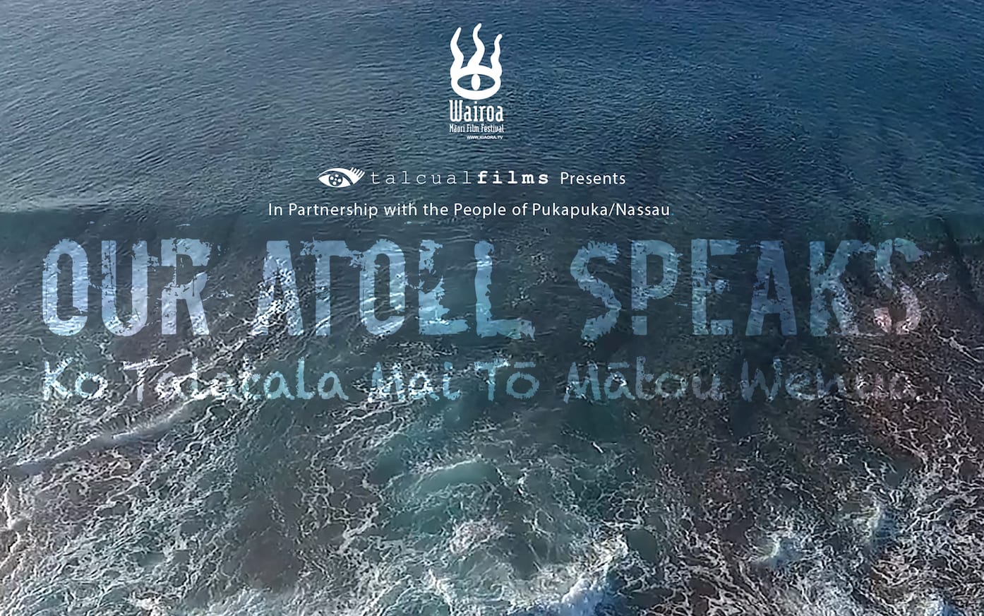 The poster for Our Atoll Speaks: Ko Talatala Mai Tō Mātou Wenua