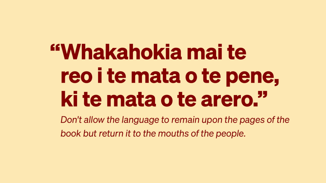 Māni Dunlop shares a favourite whakatauākī. Nā Wharehuia Milroy.