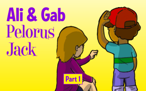 A cartoon boy and girl sit with their faces away from the viewer discussing something. Text reads "Ali & Gab Part 1: Pelorus Jack"