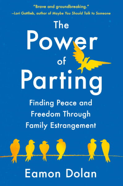 Twelve years’ ago, Eamon Dolan severed all ties with his mother