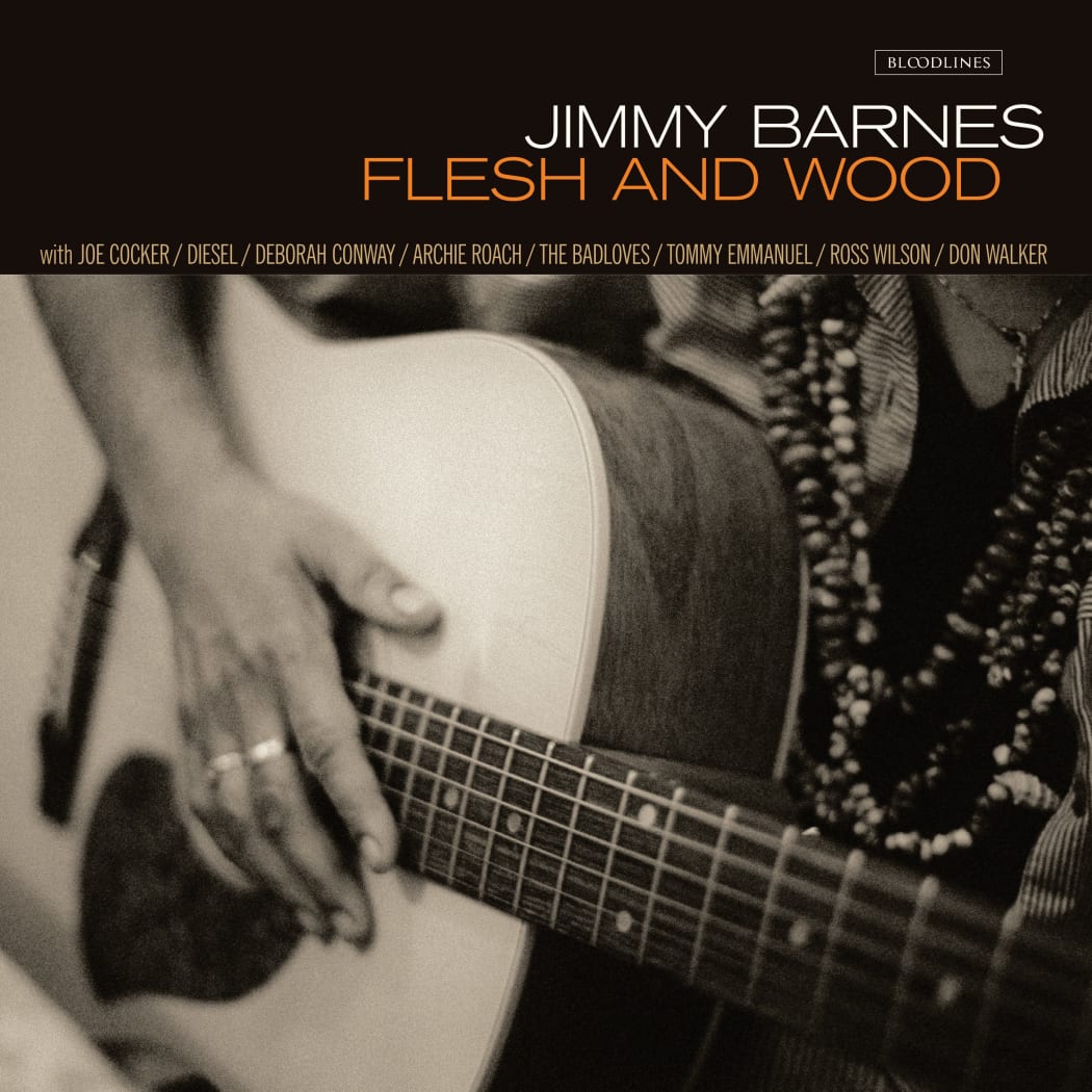 Jimmy Barnes Flesh and Wood