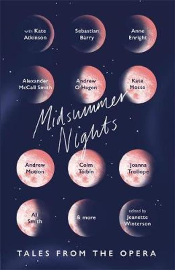 Midsummer Nights: tales from the Opera  edited by Jeanette Winterson book cover black showing 12 phases of the moon, each with a contrbutor's name superimposed.