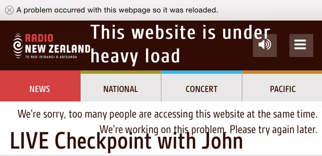 Heavy load ahead: RNZ's website creaks under the demand for the debut of Checkpoint with John Campbell.