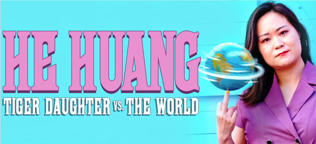 He Huang: Tiger Daughter Vs The World