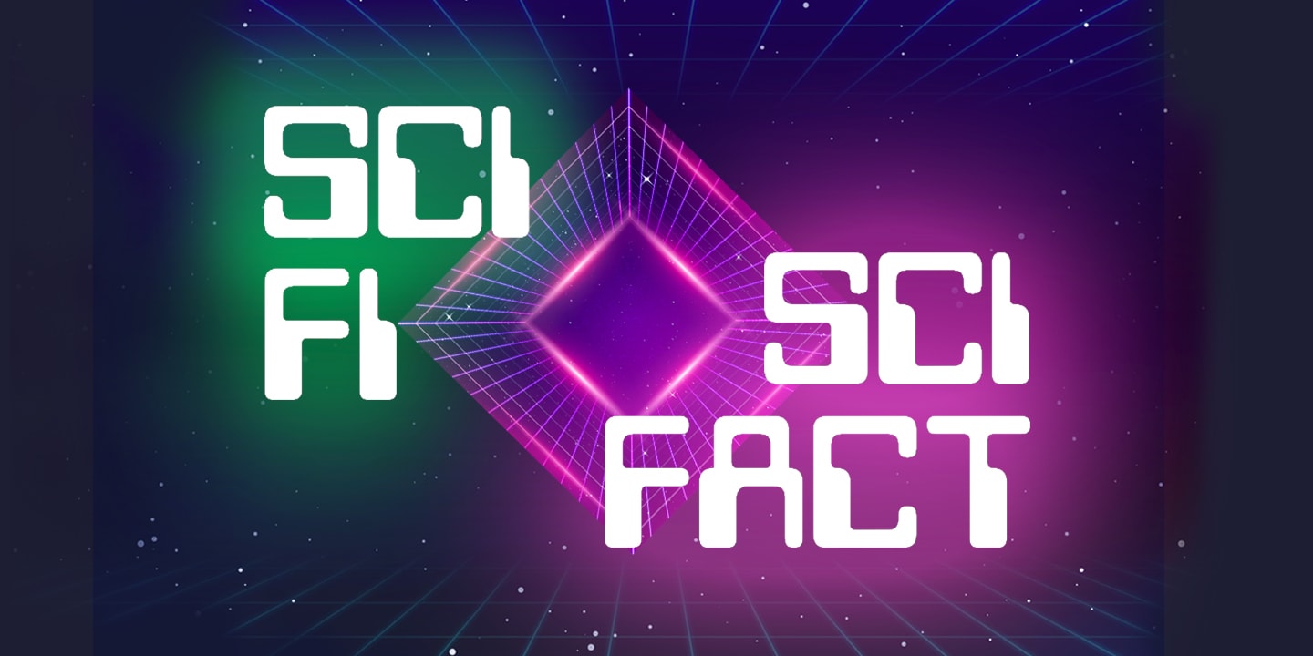 Graphic for Sci Fi / Sci Fact