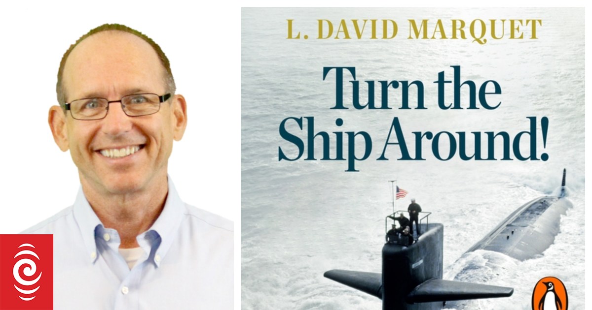 Submarine captain David Marquet on leadership | RNZ