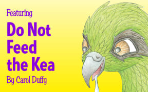 Text reads "Featuring Do Not Feed the Kea by Carol Duffy" and is illustrated with hungry looking Kea
