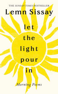 Book cover of Let The Light Pour In, by Lemn Sissay.