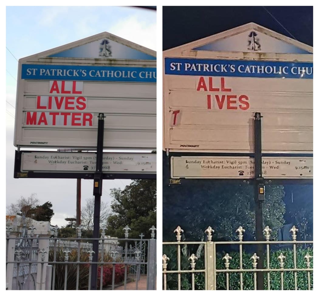The 'all lives matter' sign at the St Patricks Catholic Church in Masterton. In the image on the right, it appears to have been vandalised.
