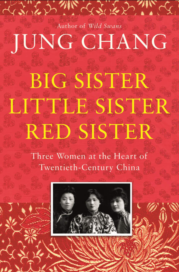 Jung Chang's new book examines the three sisters who changed China.