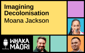 Text reads "Tuarima, Imagining Decolonisation, Moana Jackson", surrounding this text are the Whakamāori logo and the faces of the three hosts for the episodes.