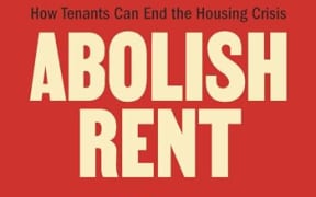 Abolish Rent takes aim at one of the foremost engines of inequality and injustice.