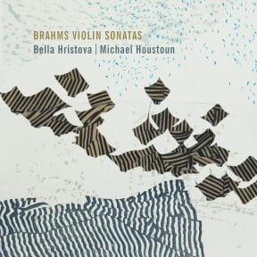 Cover art, Houstoun and Hristova Brahms sonatas album