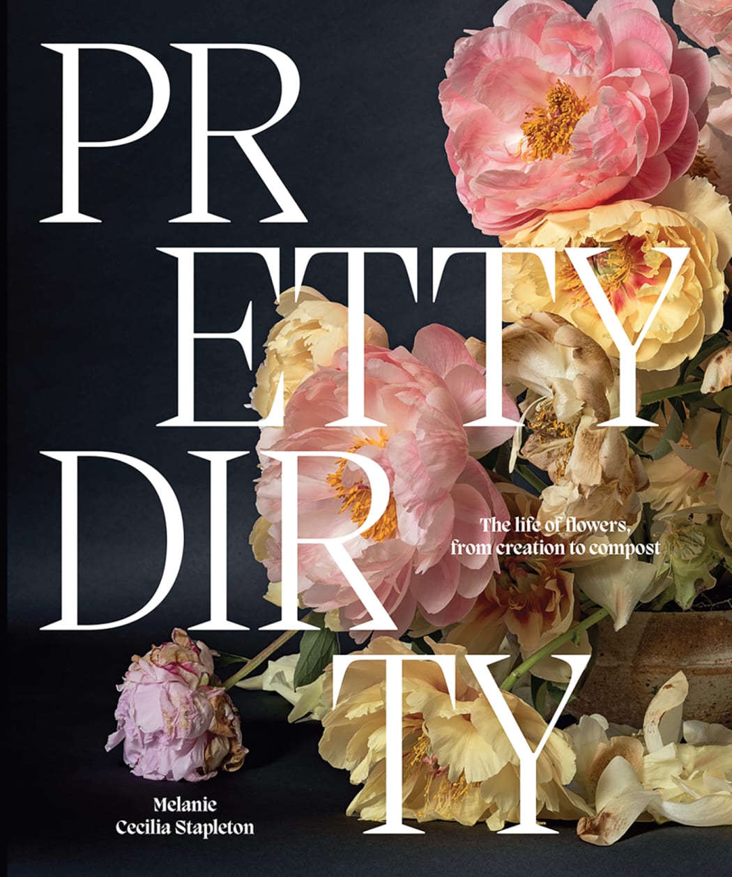 The words Pretty Dirty are embossed on the hardcover book, with a background of soft pastel flowers.