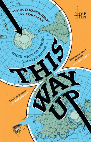Book cover of 'This Way Up: When Maps Go Wrong (and Why It Matters)'.