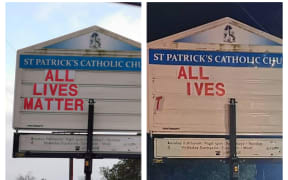 The 'all lives matter' sign at the St Patricks Catholic Church in Masterton. In the image on the right, it appears to have been vandalised.