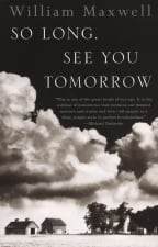 So Long, See You Tomorrow (1979) by William Maxwell.