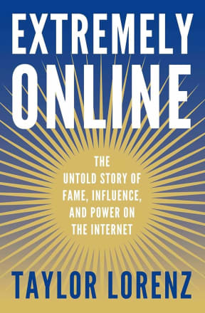 Extremely Online, Taylor Lorenz