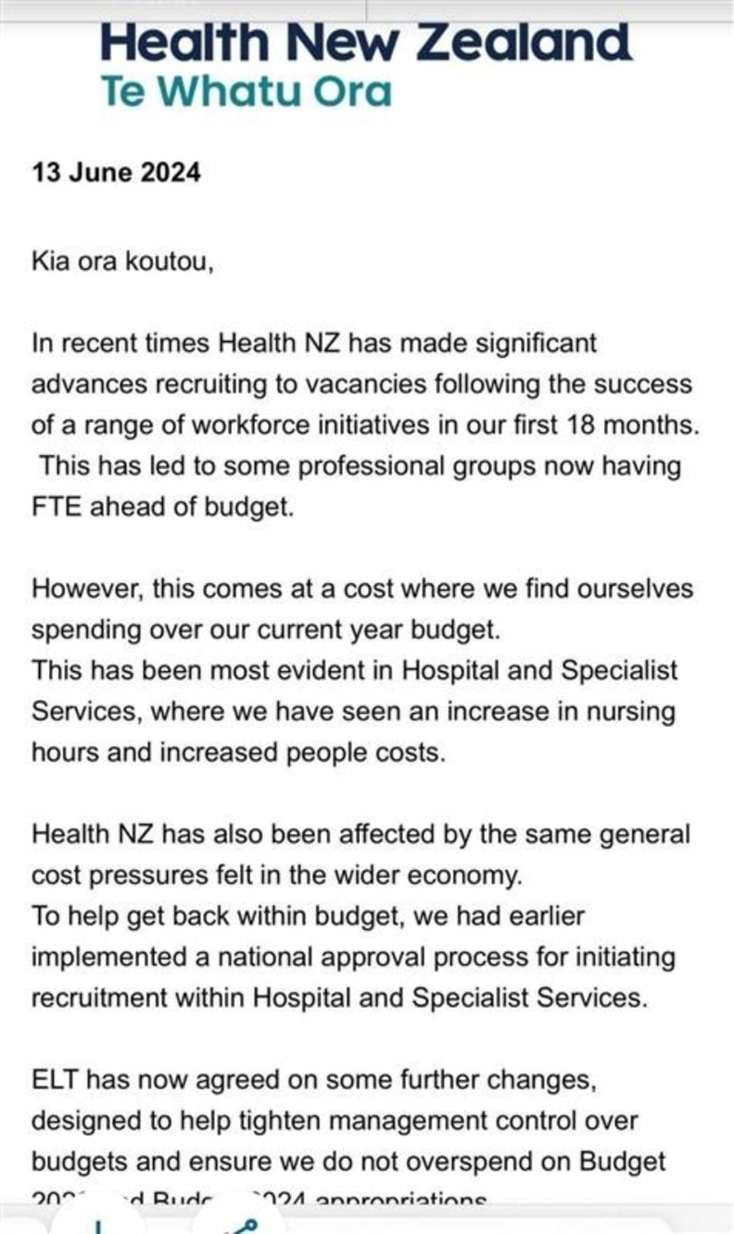 A screenshot of an email sent to all Health New Zealand staff on Thursday, 13 June, 2024, which details an immediate hiring freeze on all non-frontline roles.

The directive was laid out in  staff on Thursday and leaked to RNZ.