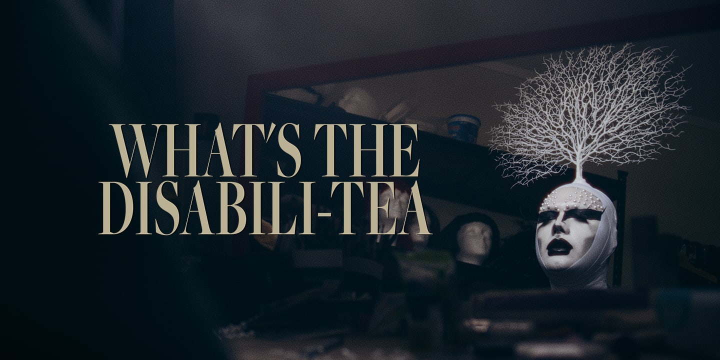 Graphic for What's the Disabili-Tea