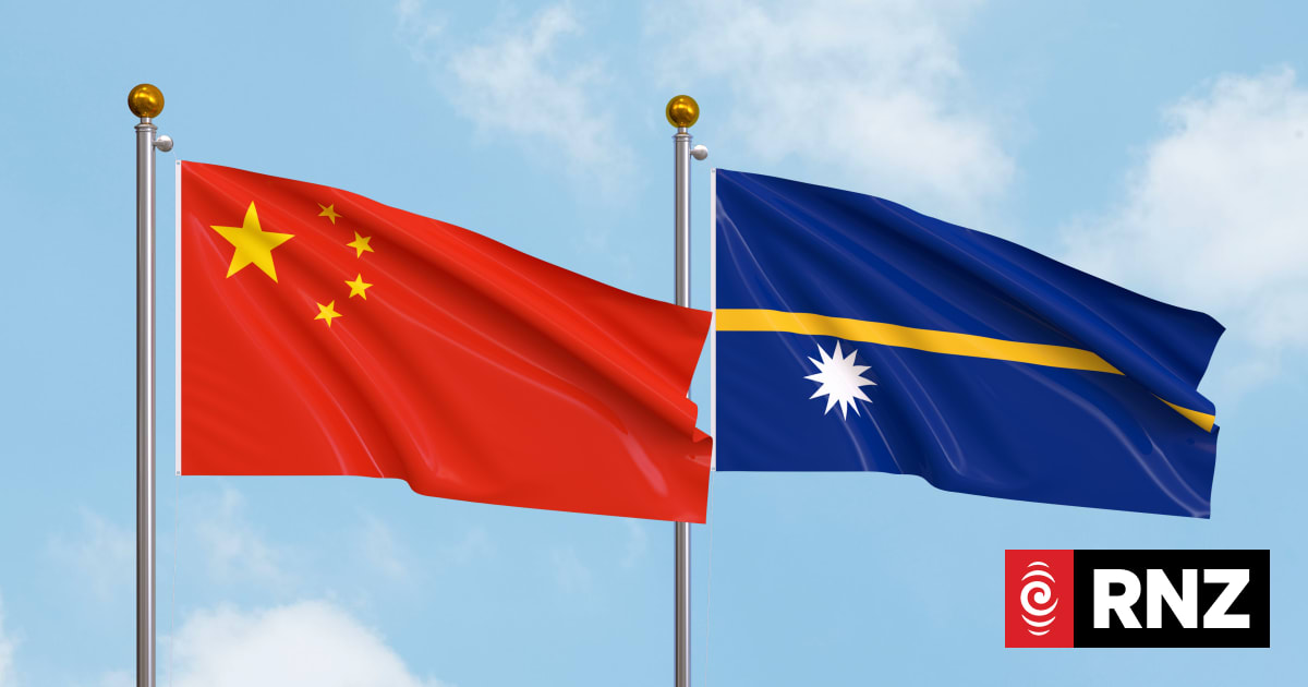 Nauru and China take diplomatic relations 'to new heights' since Taiwan ...