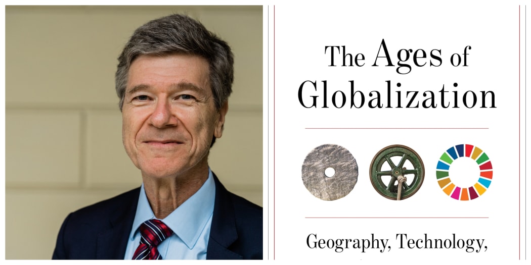 Professor Jeffrey Sachs  - The Ages of Globalization