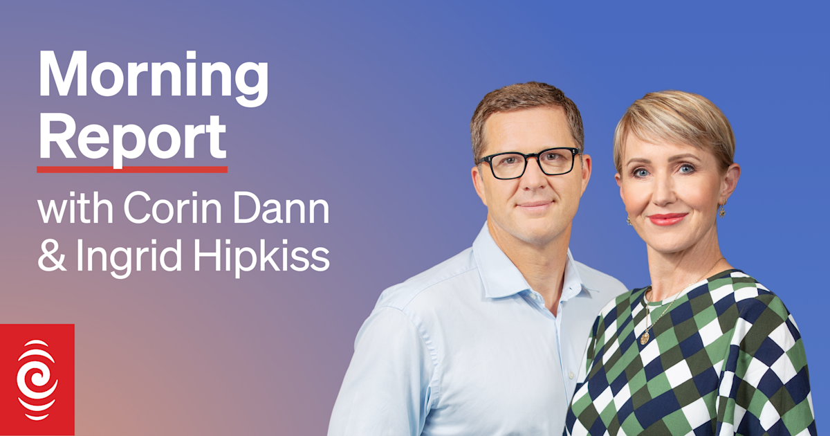Morning Report for Tuesday 17 December 2024 Morning Report RNZ