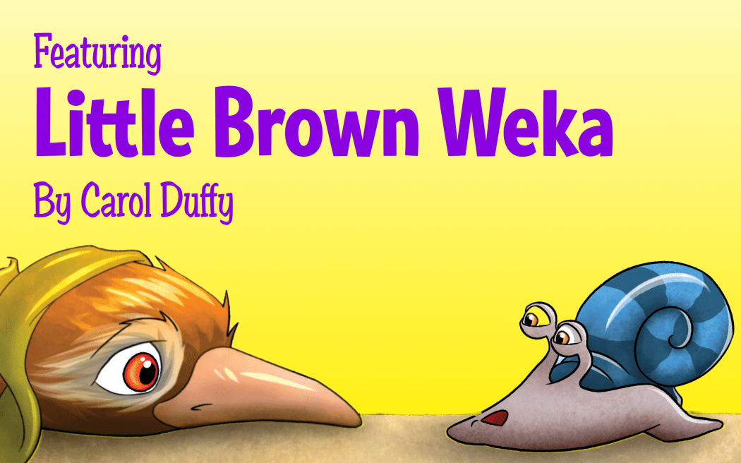 Text reads "Featuring Little Brown Weka by Carol Duffy" and is illustrated with a cartoon weka and snail
