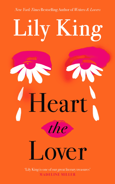 Heart the Lover by Lily King.