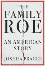 The book cover of The Family Roe by Joshua Prager.