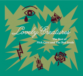 Nick Cave and The Bad Seeds -Lovely Creatures