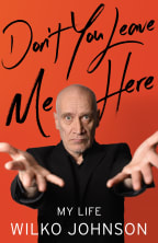 Wilko Johnson - Don't You Leave Me Here book cover.