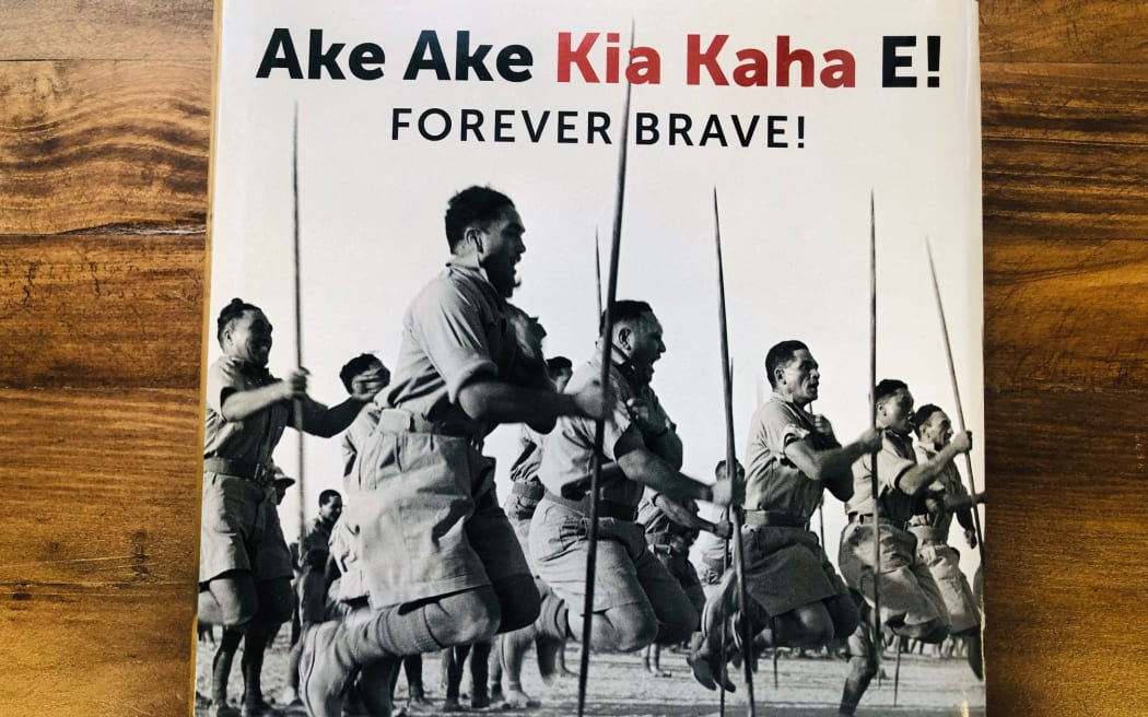 Ake Ake Kia Kaha E looks the history of B Company of the 28th Māori Battalion.