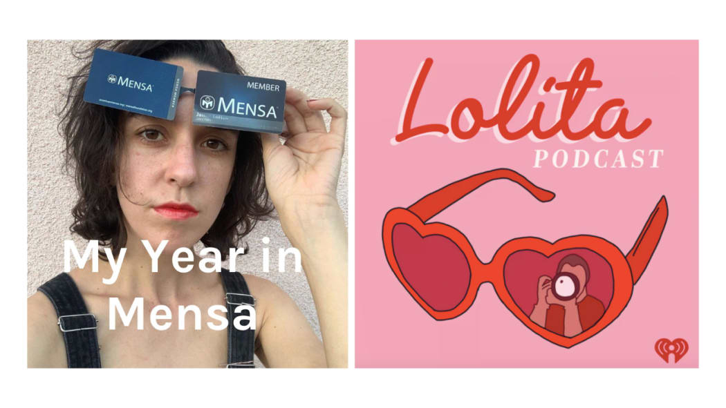 Jamie Loftus' podcast My Year in Mensa and Lolita
