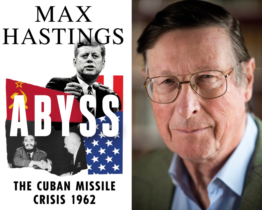 Max Hastings and his new book, Abyss: The Cuban Missile Crisis 1932 (HarperCollins)