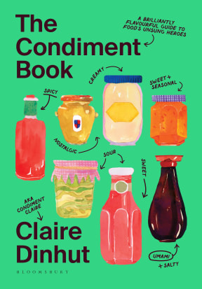 The cover of The Condiment Book by Claire Dinhut