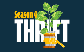 A dark blue background featuring the word 'THRIFT' in large, bold white letters. Above it, 'Season 4' is written in yellow. A green leafy plant is growing from a stack of gold, silver, and brown coins, with a magnifying glass resting against the stack.