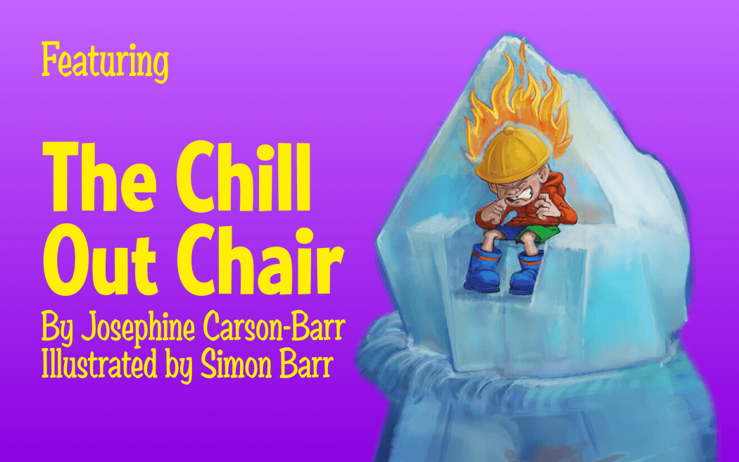 Purple background with illustration of a young angry looking child sitting on an iceberg carved into a chair. His face looks angry, his fists are balled up and there is fire coming off his head.The yellow text reads “Featuring The Chill Out Chair By Josephine Carson-Barr Illustrated by Simon Barr”