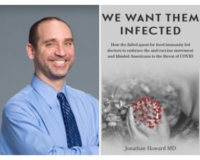 Jonathan Howard MD, 'We Want them Infected'