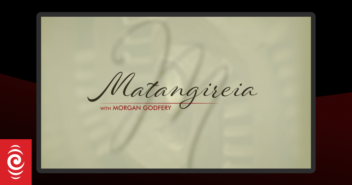Matangireia | RNZ